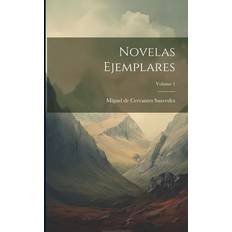 Novelas Ejemplares; Volume 1 Miguel De Cervantes Saavedra 9781022260139 (Hæftet)