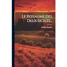 Le Royaume Des Deux Siciles. Pocketbok (Häftad)