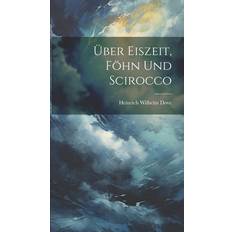 Über Eiszeit Föhn Und Scirocco (Hardcover) (Hardcover)