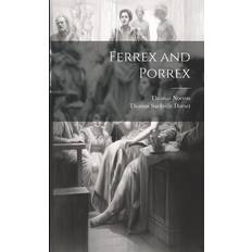 Ferrex and Porrex Thomas Norton 9781021359285 (Hæftet)