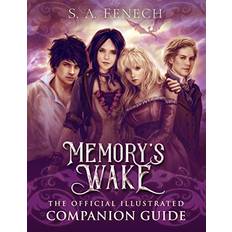 Memory's Wake The Official Illustrated Companion Guide Selina A. Fenech 9780994355423 (Hæftet)