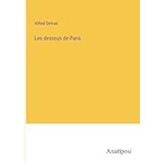 Les dessous de Paris Pocketbok (Häftad)