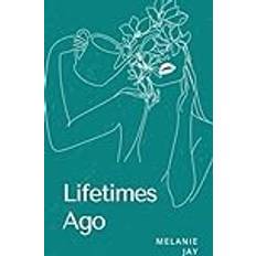 Lifetimes Ago (Paperback)