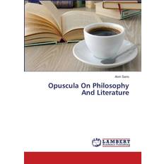 Opuscula On Philosophy And Literature Alvin Sario 9783659485329 (Hæftet)