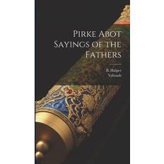 Pirke Abot Sayings of the Fathers Yehoash 9781019442081 (Indbundet)