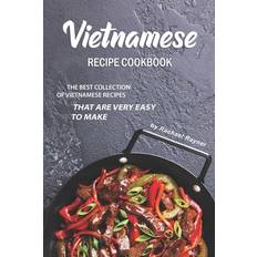 Vietnamesisk Bøger Vietnamese Recipe Cookbook Rachael Rayner 9781695955011