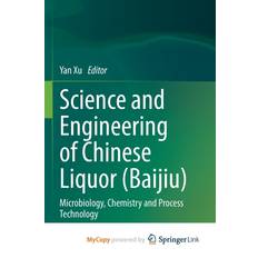 Science and Engineering of Chinese Liquor Baijiu 9789811921964 (Hæftet)