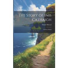 The Story of Inis Cathaigh : Scattery Island (Paperback) (Paperback)