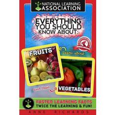 Books Everything You Should Know About Fruits and Vegeta (Paperback)