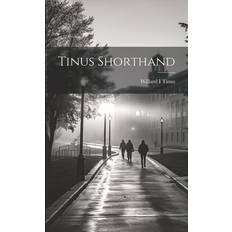 Tinus Shorthand Willard I. Tinus 9781022169425 (Hæftet, 2019)