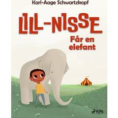 Lill-Nisse får en elefant Karl-Aage Schwartzkopf (E-bok, 2016)