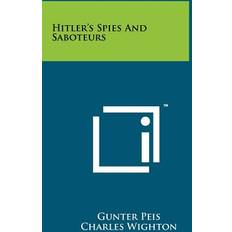 Hitler's Spies and Saboteurs Gunter Peis 9781258135256