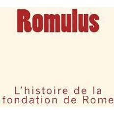 Romulus: l'histoire de la fondation de Rome Plutarque 9782366591743 (Hæftet)