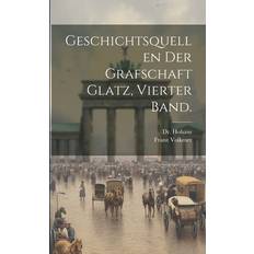 Geschichtsquellen der Grafschaft Glatz, Vierter Band. Pocketbok (Häftad)