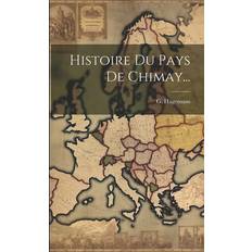 Histoire Du Pays De Chimay. G Hagemans 9781022404199 (Hæftet)