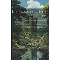 Gesammtabenteuer: Hundert Altdeutsche Erzählungen: Ritter- Und Pfaffen-Mären, Stadt- Und Dorfgeschichten, Schwänke, Wundersagen Und Legenden, Von Von Glatz, Dem Freudenleeren, Zweiter Band Pocketbok (Häftad)