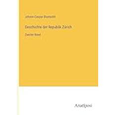 Geschichte der Republik Zürich (Geheftet)