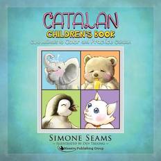 Catalansk Bøger Catalan Children's Book: Cute Animals to Color and Practice Catalan Simone Seams 9781619494947 (Hæftet)