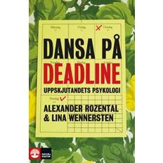 Böcker Dansa På Deadline - Uppskjutandets Psykologi (Häftad, 2021)
