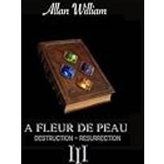 A Fleur De Peau: Destruction Résurrection Pocketbok (Häftad)