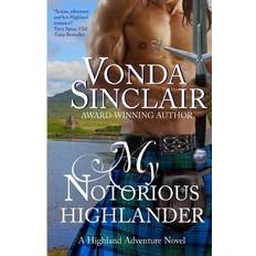 My Notorious Highlander Vonda Sinclair 9781493505395 (Hæftet)