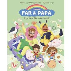 Far og papa Far & Papa - Hvordan får man børn? (Indbundet, 2024)
