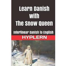 Learn Danish with the Snow Queen Kees Van den End (Hæftet)