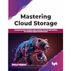 Mastering Cloud Storage Rahul Miglani 9789355517531 (Hæftet)