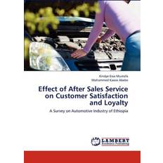 Effect of Sales Service on Customer Satisfaction and Loyalty Mohammed Kassie Abebe 9783659186653 (Hæftet)