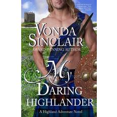 My Daring Highlander Vonda Sinclair 9781492995852