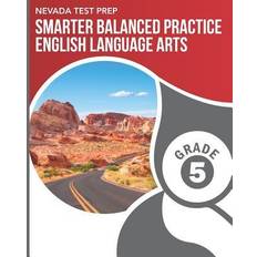 NEVADA TEST PREP Smarter Balanced Practice English Language Arts Grade 5: Practice for the Smarter Balanced SBAC ELA Assessments D. Hawas 9781795553919