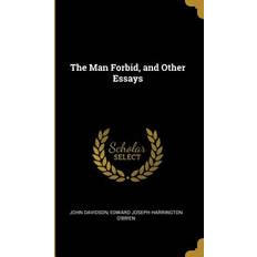 The Man Forbid, and Other Essays John Davidson 9780530872681 (Indbundet)