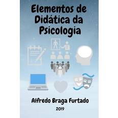 Elementos de Dida&#769;tica da Psicologia Alfredo Braga Furtado 9786580325054 (Hæftet)