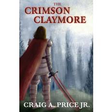 Claymore of Calthoria: The Crimson Claymore (Paperback)