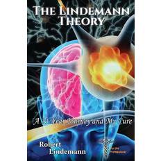 The Lindemann Theory Robert Lindemann 9780999668009