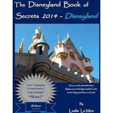 The Disneyland Book of Secrets 2014 Disneyland