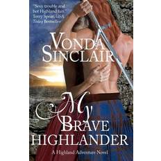 My Brave Highlander Vonda Sinclair 9781478342779