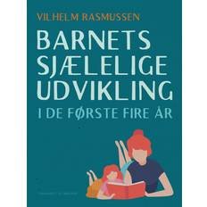 Barnets sjælelige udvikling i de første fire år (Hæftet)