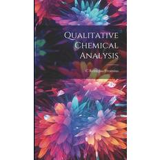 Qualitative Chemical Analysis C Remigius Fresenius 9781020249105