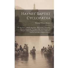 Haynes' Baptist Cyclopædia Thomas Wilson Haynes 9781020082269 (Indbundet)