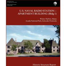 U.S. Naval Radio Station-Apartment Building Bldg 1 Historic Structure Report National Park Service 9781782661313 (Hæftet)