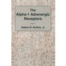 alpha-1 Adrenergic Receptors Jr. Ruffolo 9781461289364