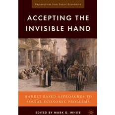 Accepting the Invisible Hand (Gebunden)