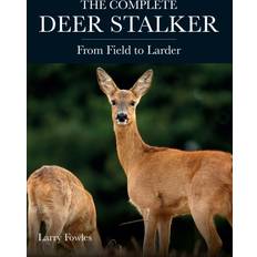 The Complete Deer Stalker Larry Fowles 9781785008542 (Hæftet)