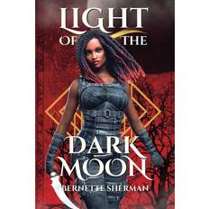 Light of the Dark Moon Bernette Sherman 9781954636101 (Hæftet)