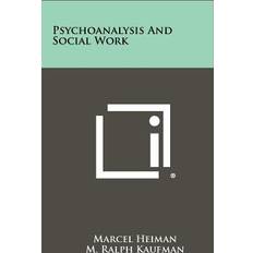 Psychoanalysis and Social Work Marcel Heiman 9781258320973 (Indbundet)