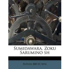 Sumidawara, Zoku Sarumino Sh Rohan 880-01 Kda 9781245107501 (Hæftet)