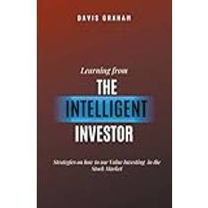 Learning From the Intelligent Investor Davis Graham 9798224592364 (Hæftet)