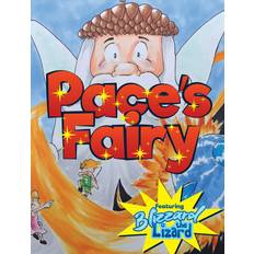 Pace's Fairy: My First Chapter Book featuring Blizzard the Lizard (Gebunden)