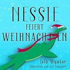 Nessie feiert Weihnachten 9781710648232 (Hæftet)